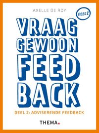 Adviserende feedback: Vraag gewoon feedback - Deel 2