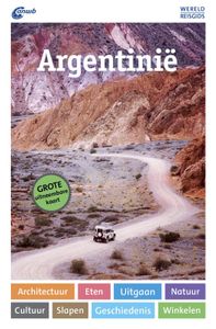 ANWB wereldreisgids: WERELDREISGIDS ARGENTINIË