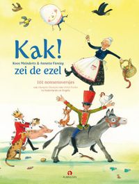 Kak! zei de ezel, 101 nonsensversjes van Humptie Dumptie tot Orkie Porkie, Koos Meinderts, illustraties Annette Fienieg