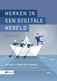 Werken in een digitale wereld door Kees van Oosterhout & Johan Op de Coul