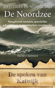 Mysteries in Nederland : De Noordzee