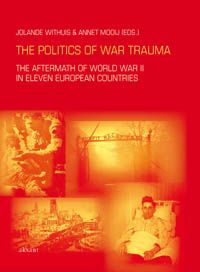 Studies of the Netherlands Institute for War Documentation: The politics of war trauma