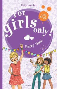 For Girls Only!: Party time!