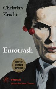 Eurotrash door Christian Kracht inkijkexemplaar