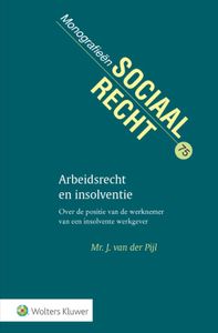 Monografieen sociaal recht: Arbeidsrecht en insolventie