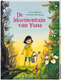 De bloementuin van Yuna door Aron Dijkstra & Nathalie Bierhuizen