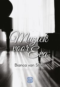 Muziek voor Eva - grote letter uitgave door Bianca van Strien