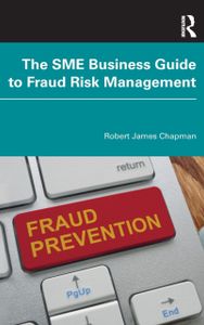 The SME Business Guide to Fraud Risk Management