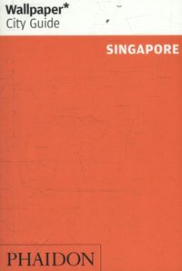Wallpaper: * City Guide Singapore 2017