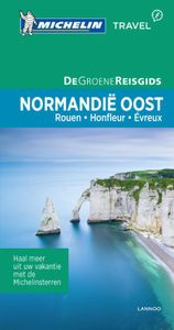 De Groene Reisgids: - Normandië Oost
