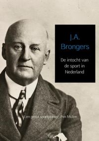 De intocht van de sport in Nederland door J.A. Brongers