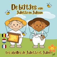 De bijtjes van Juliette en Juliaan door Heinrich Walgraeve & Peter DeClerck & Leontine Gaasenbeek