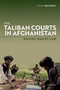 The Taliban Courts in Afghanistan