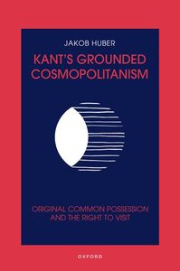 Kant's Grounded Cosmopolitanism