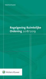 Tekstuitgave: Regelgeving Ruimtelijke Ordening 2018/2019