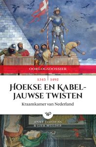Hoekse en Kabeljauwse Twisten door Anne Doedens & Liek Mulder inkijkexemplaar
