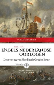 Oorlogdossiers: Engels-Nederlandse Oorlogen