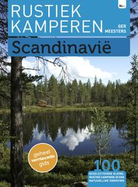 Rustiek Kamperen: Scandinavie