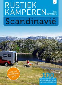 Rustiek Kamperen: Scandinavië