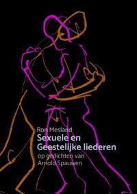 Sexuele en Geestelijke liederen door Ron Mesland