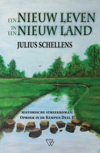 Een nieuw leven in een nieuw land door Julius Schellens
