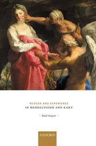 Reason and Experience in Mendelssohn and Kant