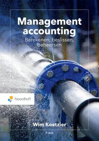 Management accounting: berekenen, beslissen, beheersen door Wim Koetzier