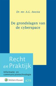 Recht en praktijk - Informatie- en communicatietechnologie: De grondslagen van de cyberspace
