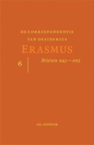 De Correspondentie van desiderius Erasmus  6