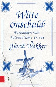 Witte onschuld door Gloria Wekker
