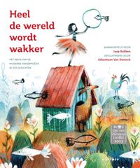 Heel de wereld wordt wakker door Jaap Robben & Sebastiaan Van Doninck