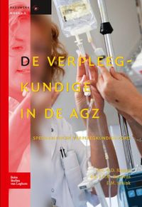 Basiswerken Verpleging en Verzorging: De verpleegkundige in de AGZ