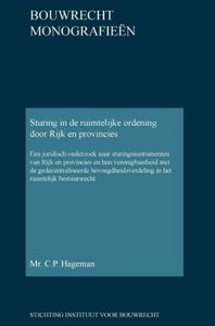 Bouwrecht monografieen: Sturing in de ruimtelijke ordening door Rijk en provincies