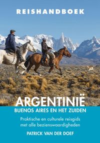 Reishandboek Argentinië  Buenos Aires en Patagonië door Patrick van der Doef