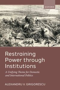 Restraining Power through Institutions