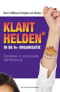 Klanthelden in de 9+ organisatie door Stephan van Slooten & Berry Veldhoen