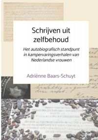 Schrijven uit zelfbehoud door Adriënne Baars-Schuyt