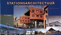 Stationsarchitectuur in Nederland 1938 / 1998