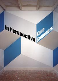 Kuno Grommers. In Perspective