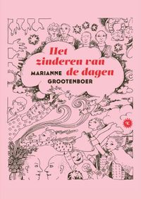 Het zinderen van de dagen door Marianne Grootenboer
