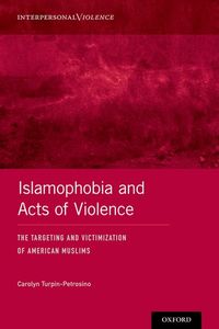 Islamophobia and Acts of Violence
