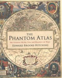 Phantom Atlas door Brooke-Hitching, Edward