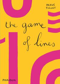 The Game of Lines door Hervé Tullet
