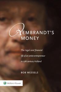 Rembrandt's Money door B. Wessels