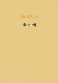 ´dé partij´ door Karel Puts