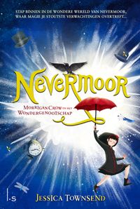 Nevermoor: 1 - Morrigan Crow en het Wondergenootschap