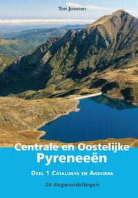 28 dagwandelingen: Wandelgids Centrale en Oostelijke Pyreneeën deel 1