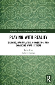 Playing with Reality