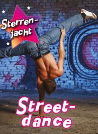Sterrenjacht!: Streetdance, Sterrenjacht!