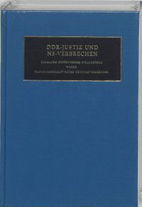 Sammlung Ostdeutcher Dtrafurteile wegen Nationalzialistischer Tottungsverbrecher: Nazi Crimes on Trial DDR-Justiz und NS-Verbrechen 2